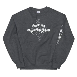 Air is Overrated Crewneck