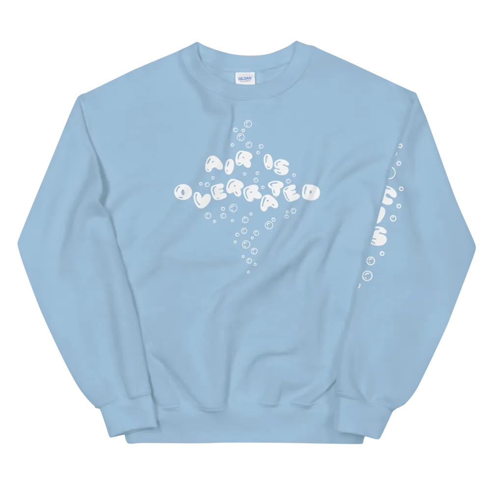 Air is Overrated Crewneck